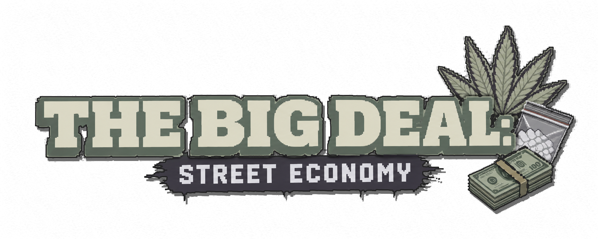 The Big Deal: Street Economy